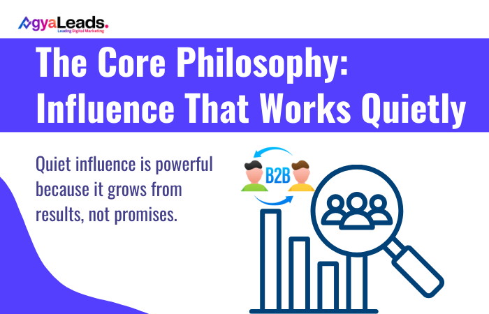 The Core Philosophy: Influence That Works Quietly
