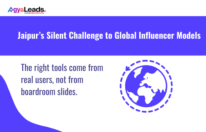 Jaipur’s Silent Challenge to Global Influencer Models