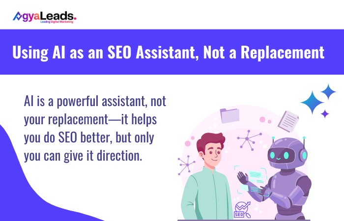 Using AI as an SEO Assistant, Not a Replacement