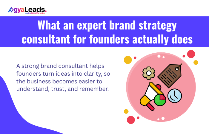 Expert Brand Strategy Consultant for Founders: What an expert brand strategy consultant  actually does