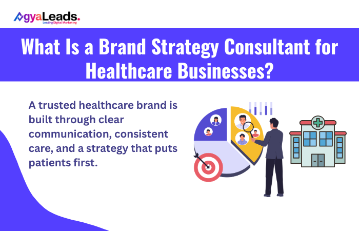 What Is a Brand Strategy Consultant for Healthcare Businesses?