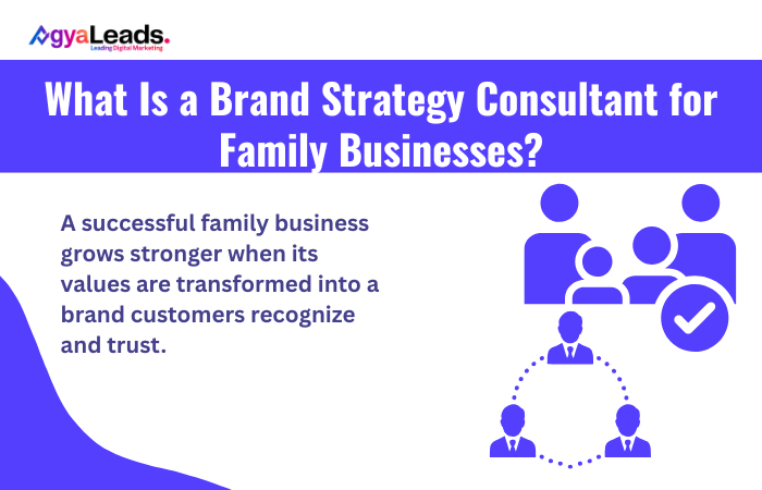 What Is a Brand Strategy Consultant for Family Businesses?