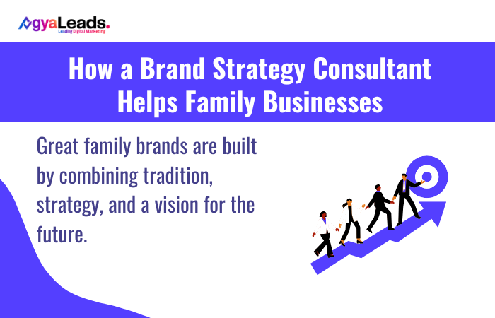 How a Brand Strategy Consultant Helps Family Businesses