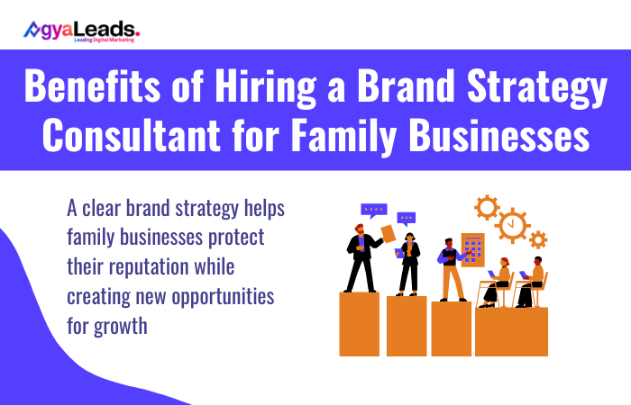 Benefits of Hiring a Brand Strategy Consultant for Family Businesses